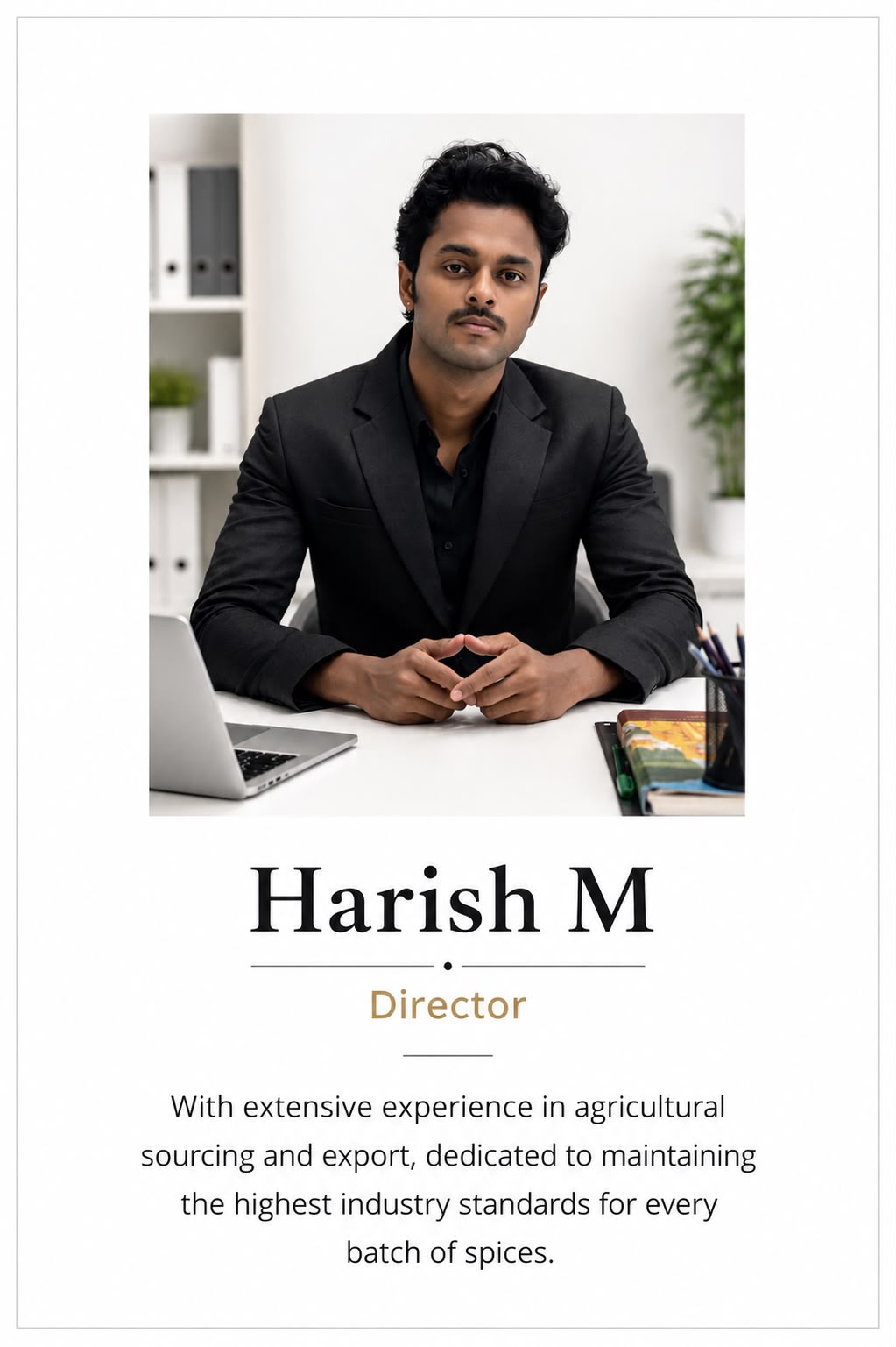 Harish M - Director